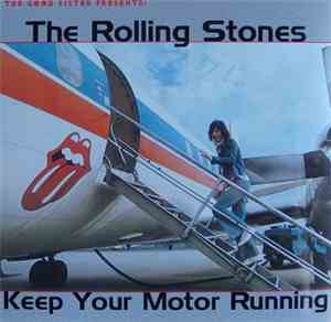 The Rolling Stones - Keep Your Motor Running (The Lost Album)