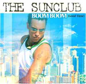 The Sunclub - Boom Boom (Good Time)