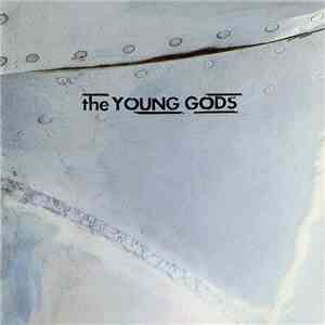 The Young Gods - T.V. Sky