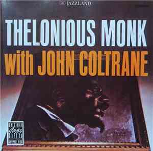 Thelonious Monk With John Coltrane - Thelonious Monk With John Coltrane