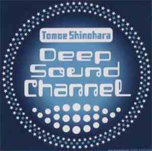 Tomoe Shinohara - Deep Sound Channel