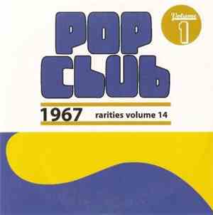 Various - Pop Club Volume 1 (1967 Rarities Volume 14)