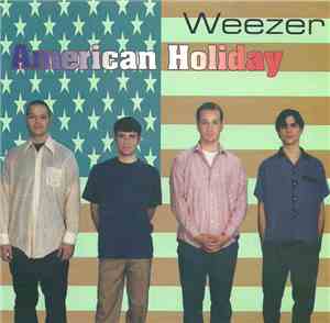 Weezer - American Holiday