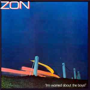 Zon  - I'm Worried About The Boys!
