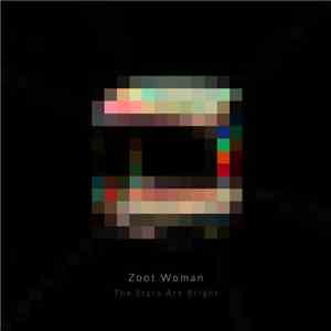 Zoot Woman - The Stars Are Bright