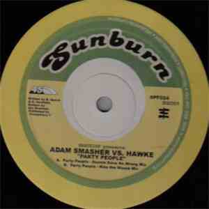 Adam Smasher Vs. Hawke - Party People