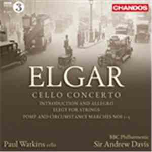 BBC Philharmonic, Sir Andrew Davis, Paul Watkins  - Elgar: Cello Concerto,  ...