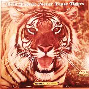Bent Fabric - Never Tease Tigers