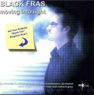 Black Fras - Moving Into Light