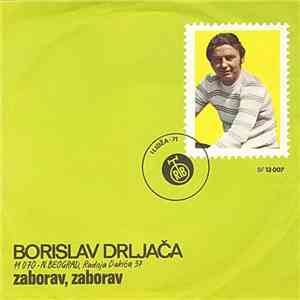 Borislav Drljača - Zaborav, Zaborav