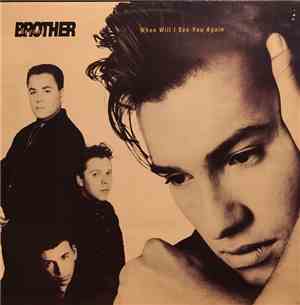 Brother Beyond - When Will I See You Again
