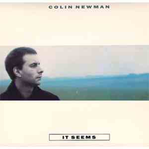 Colin Newman - It Seems