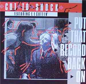 Cut To Shock - Put That Record Back On