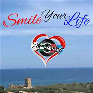 DJEnergy - Smile Your Life