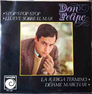 Don Felipe - Stop, Stop, Stop