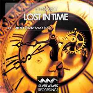 E.T Project - Lost In Time