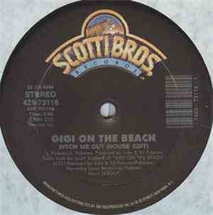 Gigi On The Beach - Bitch Me Out