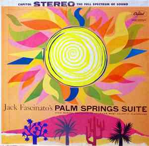 Jack Fascinato - Jack Fascinato's Palm Springs Suite