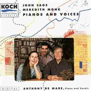 John Cage / Meredith Monk - Anthony De Mare - Pianos And Voices