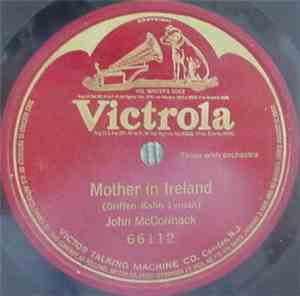 John McCormack  - Mother In Ireland