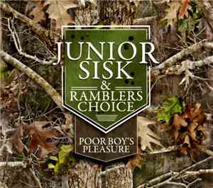 Junior Sisk & Ramblers Choice - Poor Boy's Pleasure