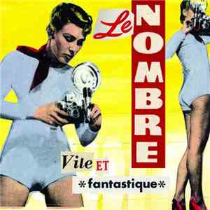 Le Nombre - Vile Et Fantastique