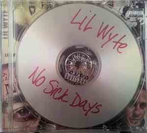 Lil Wyte - No Sick Days