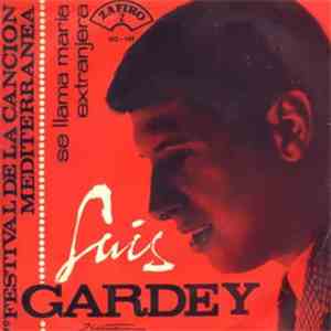 Luis Gardey - Se Llama Maria / Extranjera