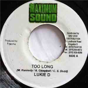 Lukie D - Too Long