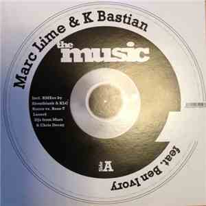Marc Lime & K Bastian Feat. Ben Ivory - The Music
