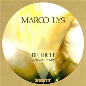 Marco Lys - Be Rich