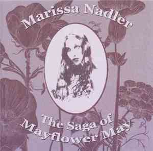 Marissa Nadler - The Saga Of Mayflower May