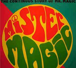 Mister Magic - (The Continous Story Of...) Mr. Magic