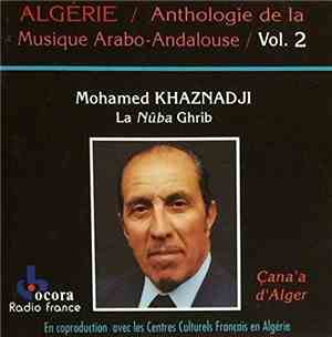 Mohamed Khaznadji - La Nûba Ghrib