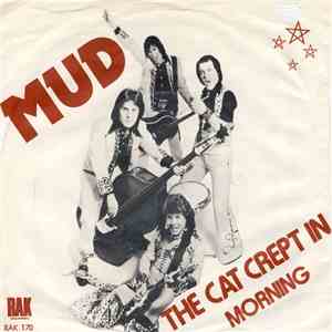 Mud - The Cat Crept In
