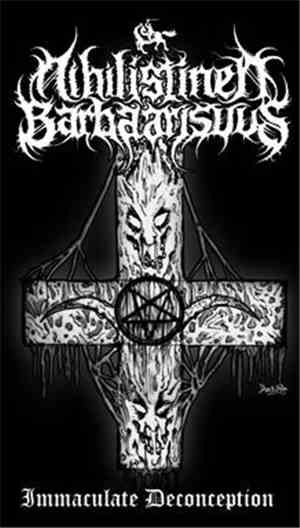 Nihilistinen Barbaarisuus - Immaculate Deconception