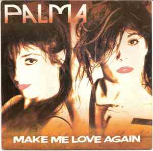 Palma - Make Me Love Again