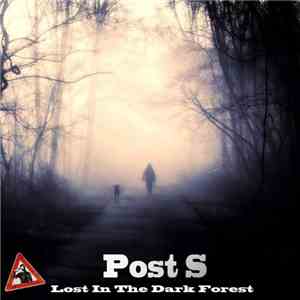 Post S - Lost In The Dark Forest