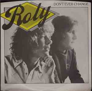 Roly  - Don't Ever Change