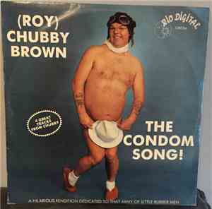 Roy Chubby Brown - The Condom Song