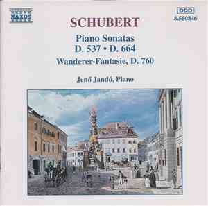 Schubert - Jenő Jandó - Piano Sonatas D. 537 And D. 664 / Wanderer-Fantasie ...