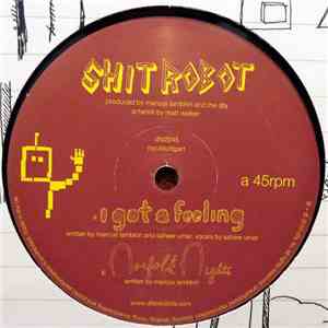 Shit Robot - I Got A Feeling