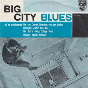 The Dutch Swing College Band - Big City Blues