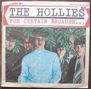 The Hollies - For Certain Because...