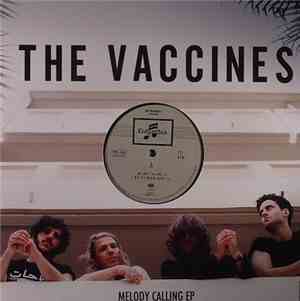 The Vaccines - Melody Calling