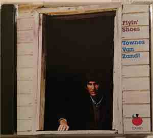 Townes Van Zandt - Flyin' Shoes