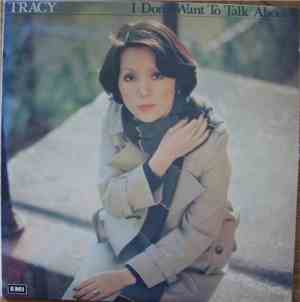 Tracy - I Don't Want To Talk About It