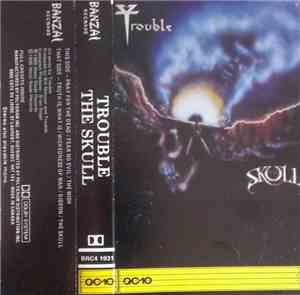 Trouble  - The Skull