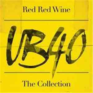 UB40 - Red Red Wine - The Collection