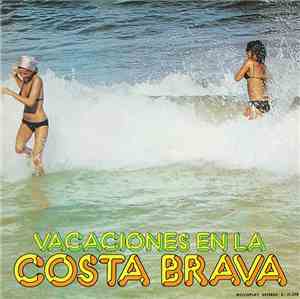 Unknown Artist - Vacaciones En La Costa Brava